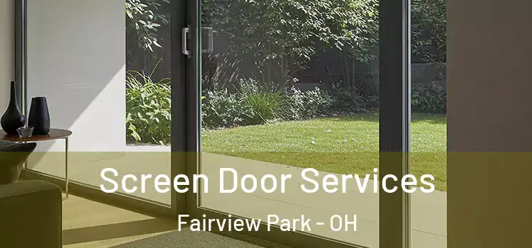  Screen Door Services Fairview Park - OH